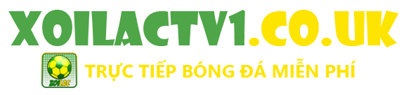 Xoilactv – Xem Trực Tiếp Bóng Đá Miễn Phí